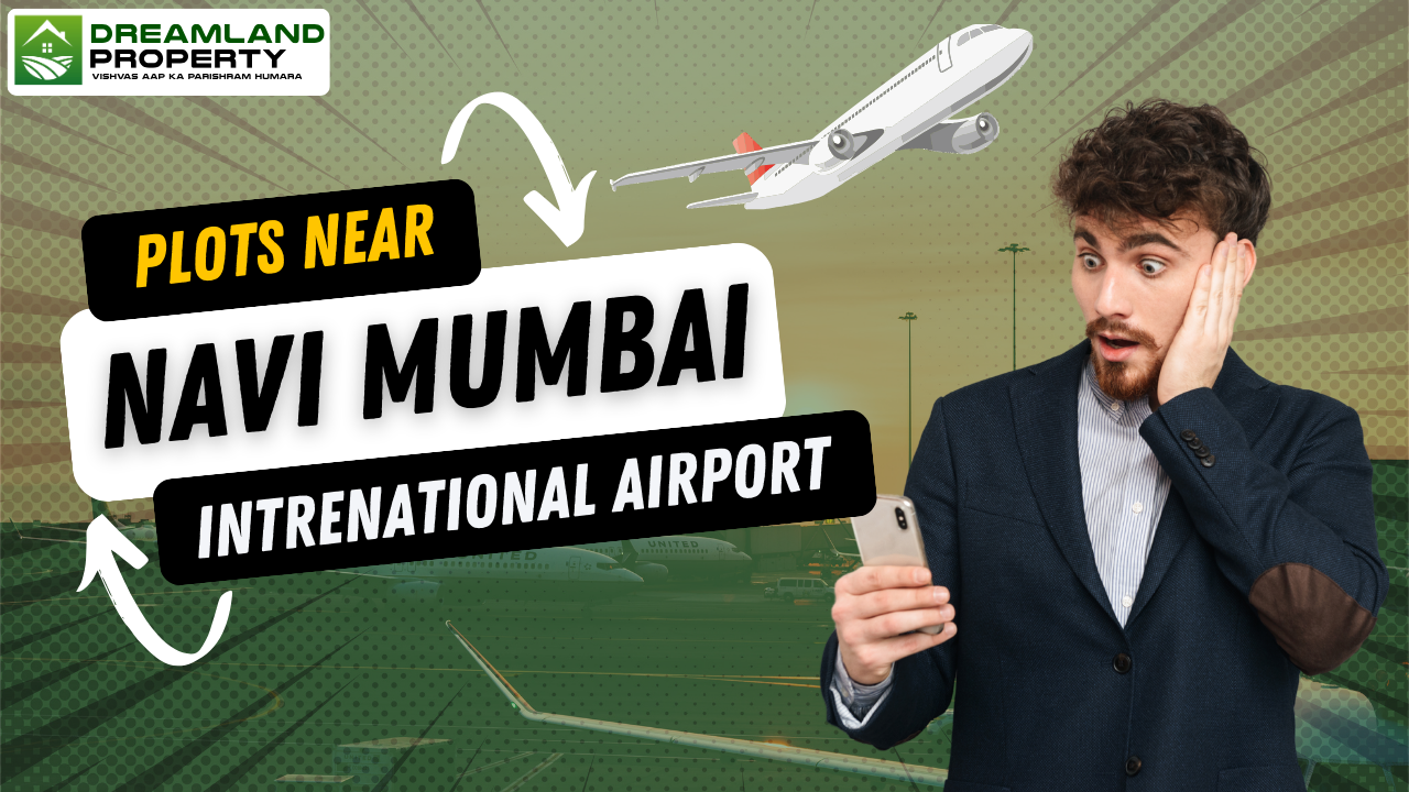 Read more about the article Invest in Plots Near Navi Mumbai International Airport: Unlocking Opportunities in 3rd Mumbai
