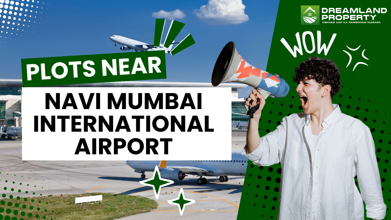 Read more about the article Plots Near Navi Mumbai International Airport – Why They’re a Smart Investment Choice In 2025